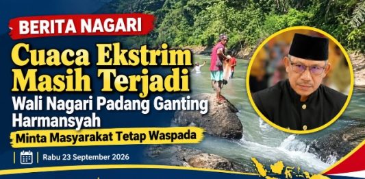 Curah Hujan Terlalu Tinggi, Wali Nagari Padang Ganting Harmansyah Himbau Masyarakat Waspada Bencana