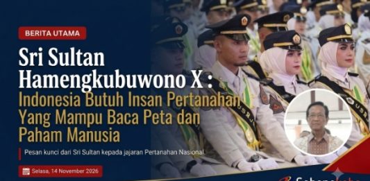 Sri Sultan Hamengkubuwono X: Indonesia Butuh Insan Pertanahan yang Mampu Baca Peta Sekaligus Memahami Manusia