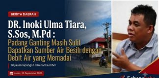 DR. Inoki Ulma Tiara, S.Sos, M.Pd : Padang Ganting Masih Sulit Dapatkan Sumber Air Bersih yang Memadai