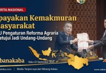 Upayakan Kemakmuran Masyarakat, RUU Pengaturan Reforma Agraria Disetujui Jadi Undang- Undang