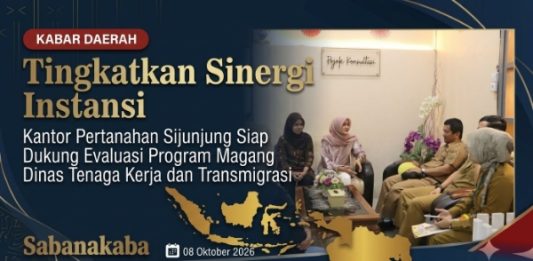 Tingkatkan Sinergi Instansi, Kantah Sijunjung Siap Dukung Evaluasi Program Pemagangan Disnakertrans