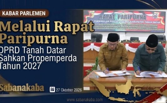 Melalui Rapat Paripurna, DPRD Tanah Datar Sahkan Propemperda tahun 2027