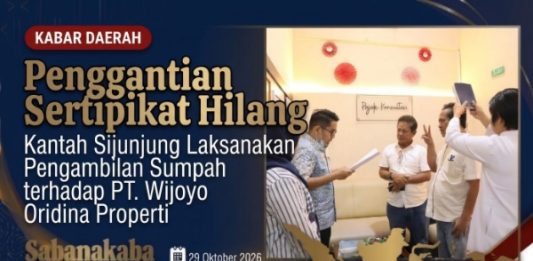 Penggantian Sertipikat Hilang, Kantah Sijunjung Laksanakan Pengambilan Sumpah terhadap PT.WOP